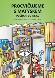PROCVIČUJEME s MATÝSKEM POČÍTÁNÍ do 1000 pro 3. ročník - nová řada s QR kódy